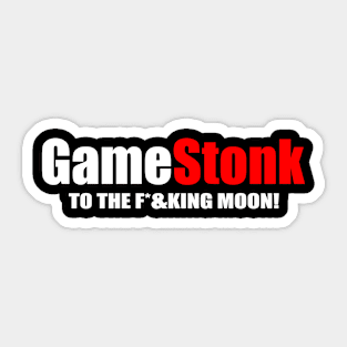 Gamestonk to the f*&king moon Gamestick Stop Game Stonk Sticker